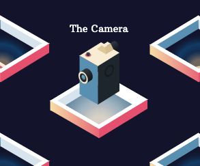 The camera